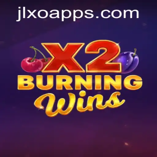 Explore the Spinning Thrills of BurningWinsX2 with Latest JLXO Updates